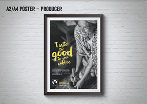 a2 or a4 poster of coffee farmer with the words 'taste the good in your coffee'