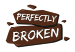 Perfectly Broken