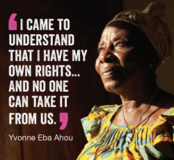 Yvonne Eba Ahou 'I came to understand that I have my own rights... and no one can take it from us.'