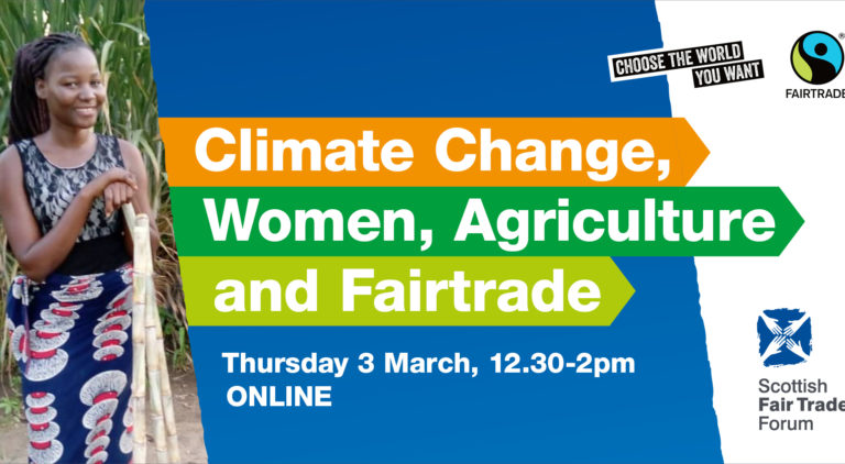 Climate Change, Women, Agriculture and Fairtrade Zoom event for Fairtrade Fortnight
